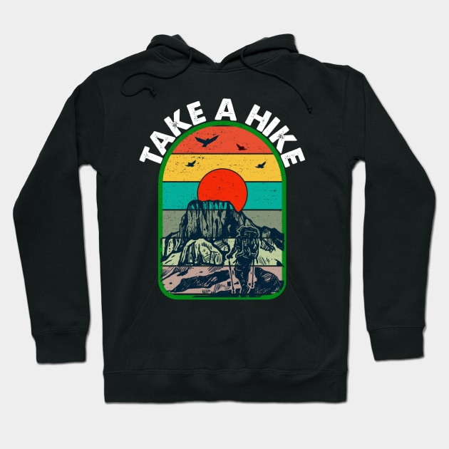 Take A Hike Hiking Mountain Outdoor Camping Explore Hoodie by Emart